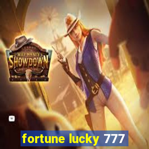 fortune lucky 777